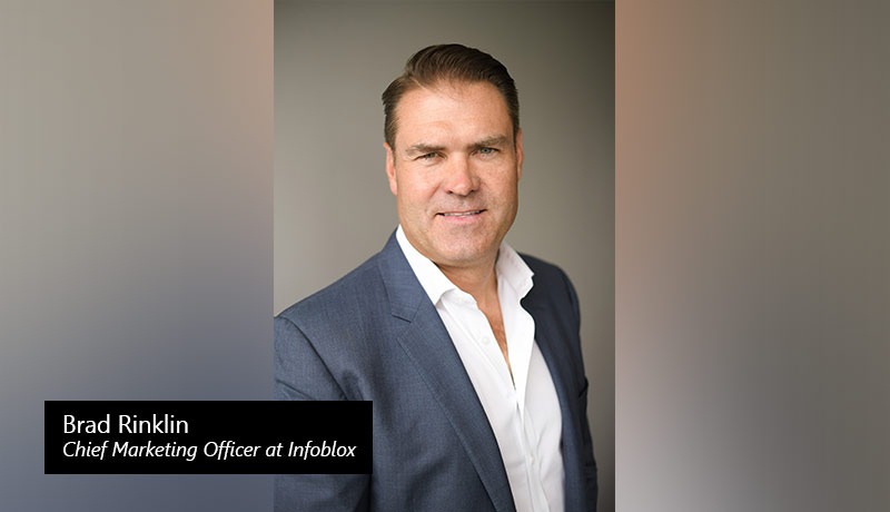Infoblox stretches cloud-first business with veteran CMO Brad Rinklin ...