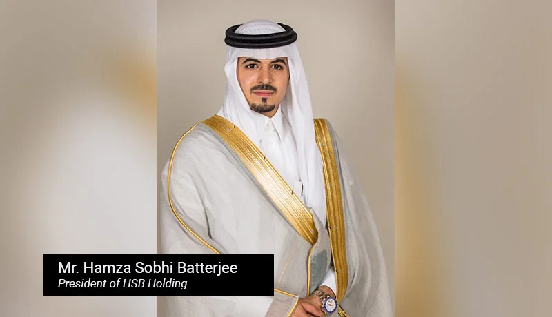 Mr.-Hamza-Sobhi-Batterjee,-President-of-HSB-Holding - techxmedia