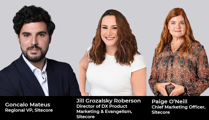 Goncalo Mateus - Jill Grozalsky Roberson - Paige O'Neill - sitecore - Personalization - trust - Augmented Reality - 2022 predictions - techxmedia