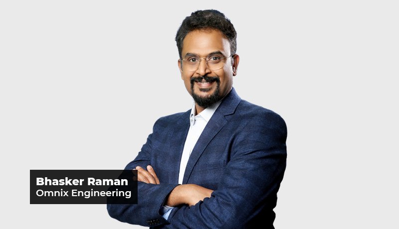 Bhasker Raman - Regional Business Unit Head - Omnix Engineering - Hybrid workplaces - AR - Omnix Business Unit Head - cyberrisks - tech leader - Techxmedia