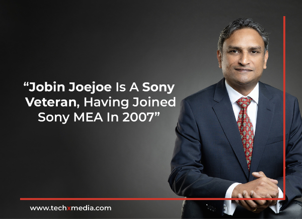 Sony MEA Names Jobin Joejoe New Managing Director 