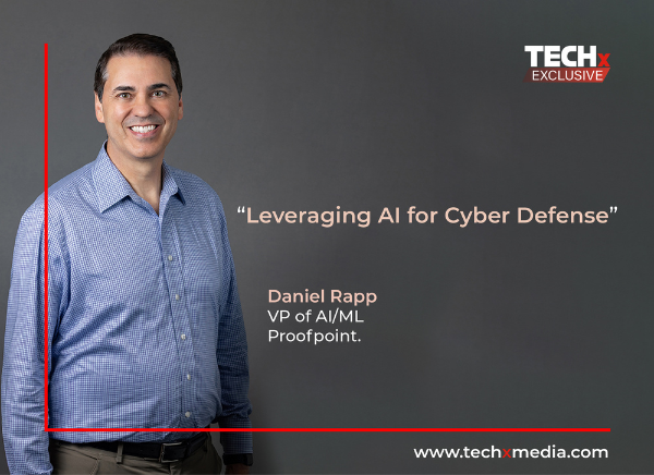 Leveraging AI for Cyber Defense - By Daniel Rapp, VP of AI/ML Proofpoint