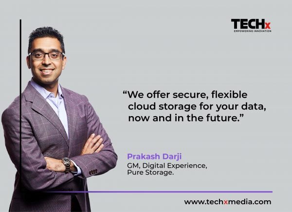 Prakash Darji, GM, Digital Experience, Pure Storage