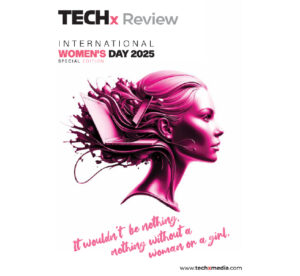 TECHx Review – International Women’s Day 2025