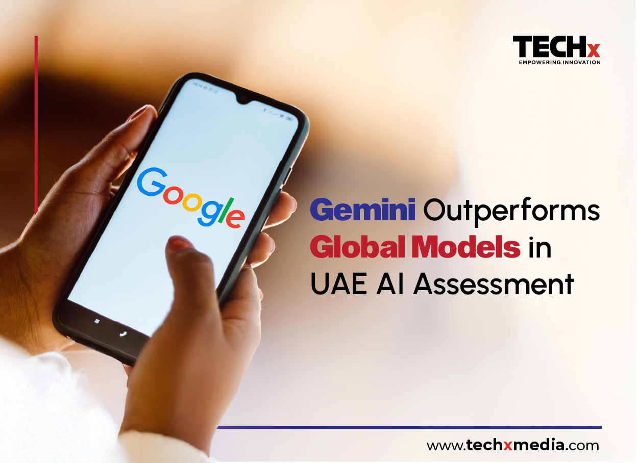 Google Gemini Tops UAE’s AI Cultural Intelligence Test