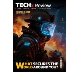 TECHx Review – Intersec 2026