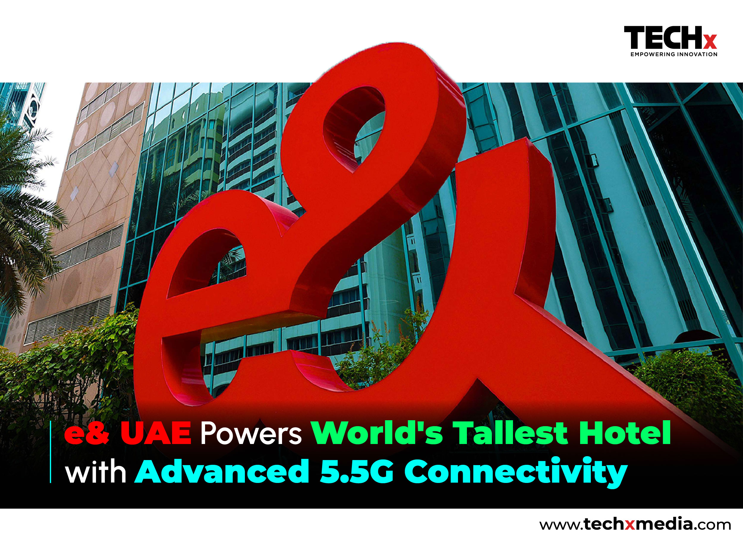 e& UAE Brings 5G-Advanced to Ciel Dubai Marina