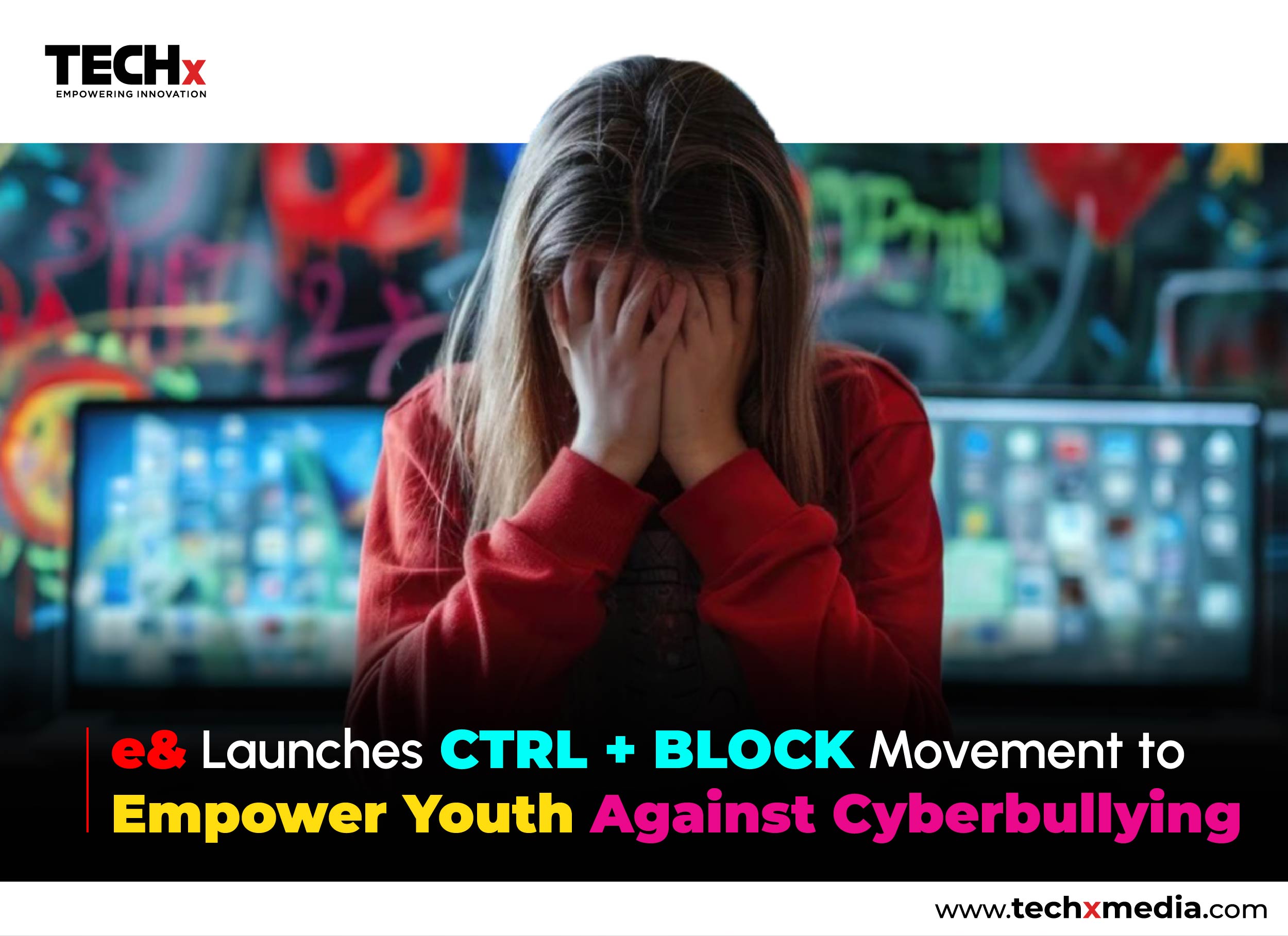 Cyberbullying Prevention Drive Launched with CTRL + BLOCK