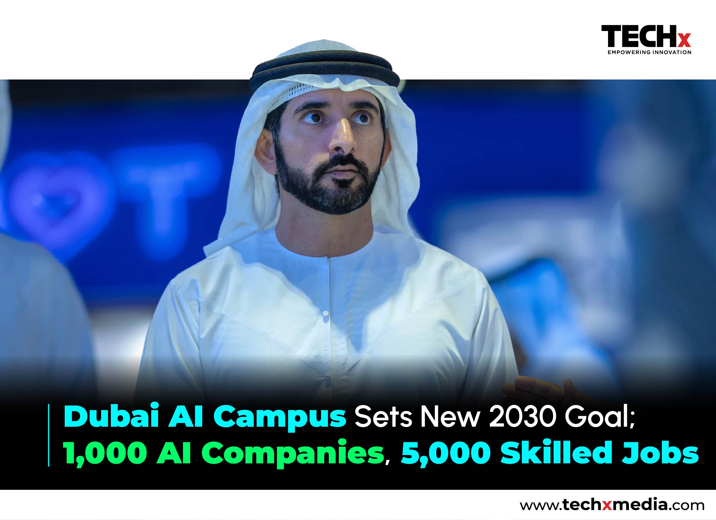 Dubai AI Campus Targets 1,000 Firms and 5,000 Jobs by 2030