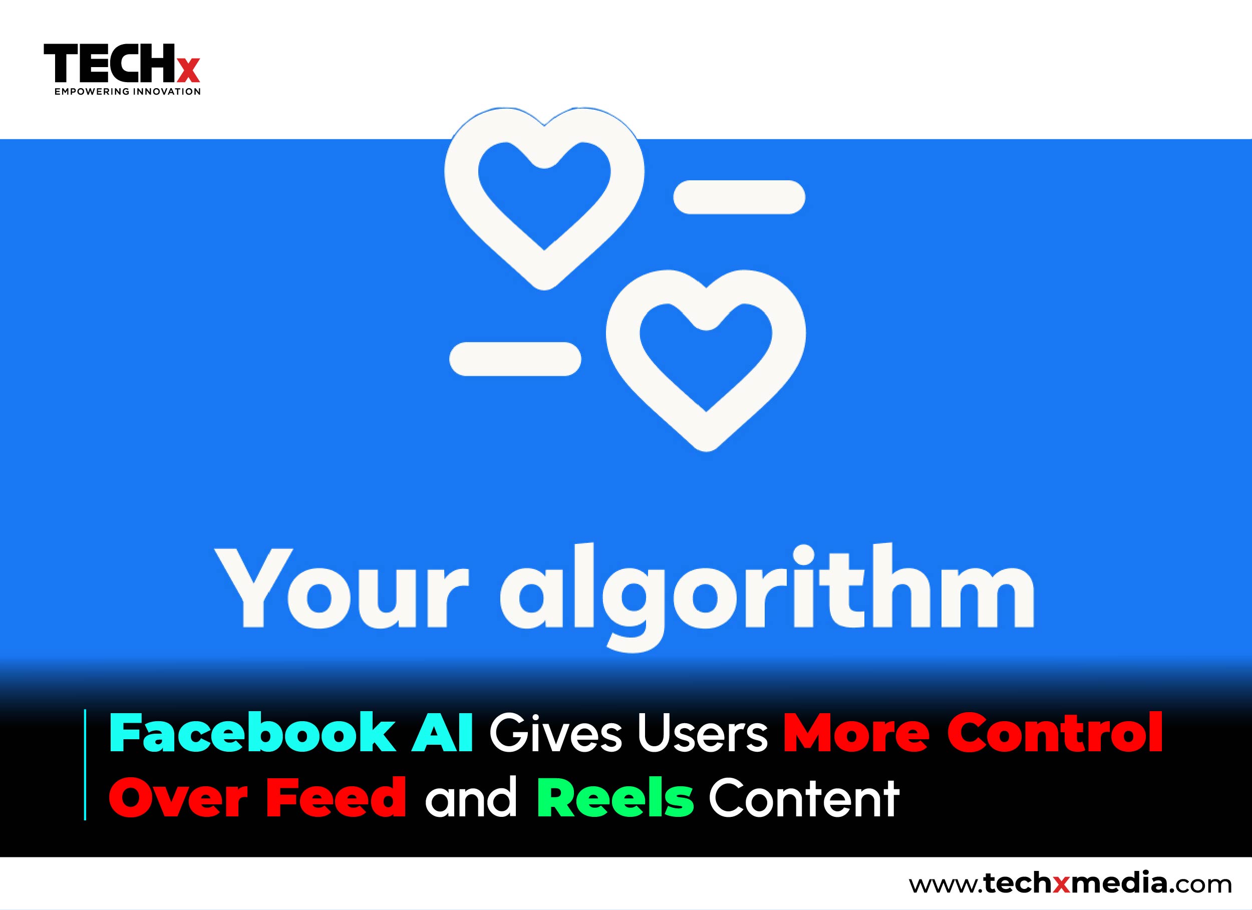 Facebook AI Lets Users Customize Feed and Reels