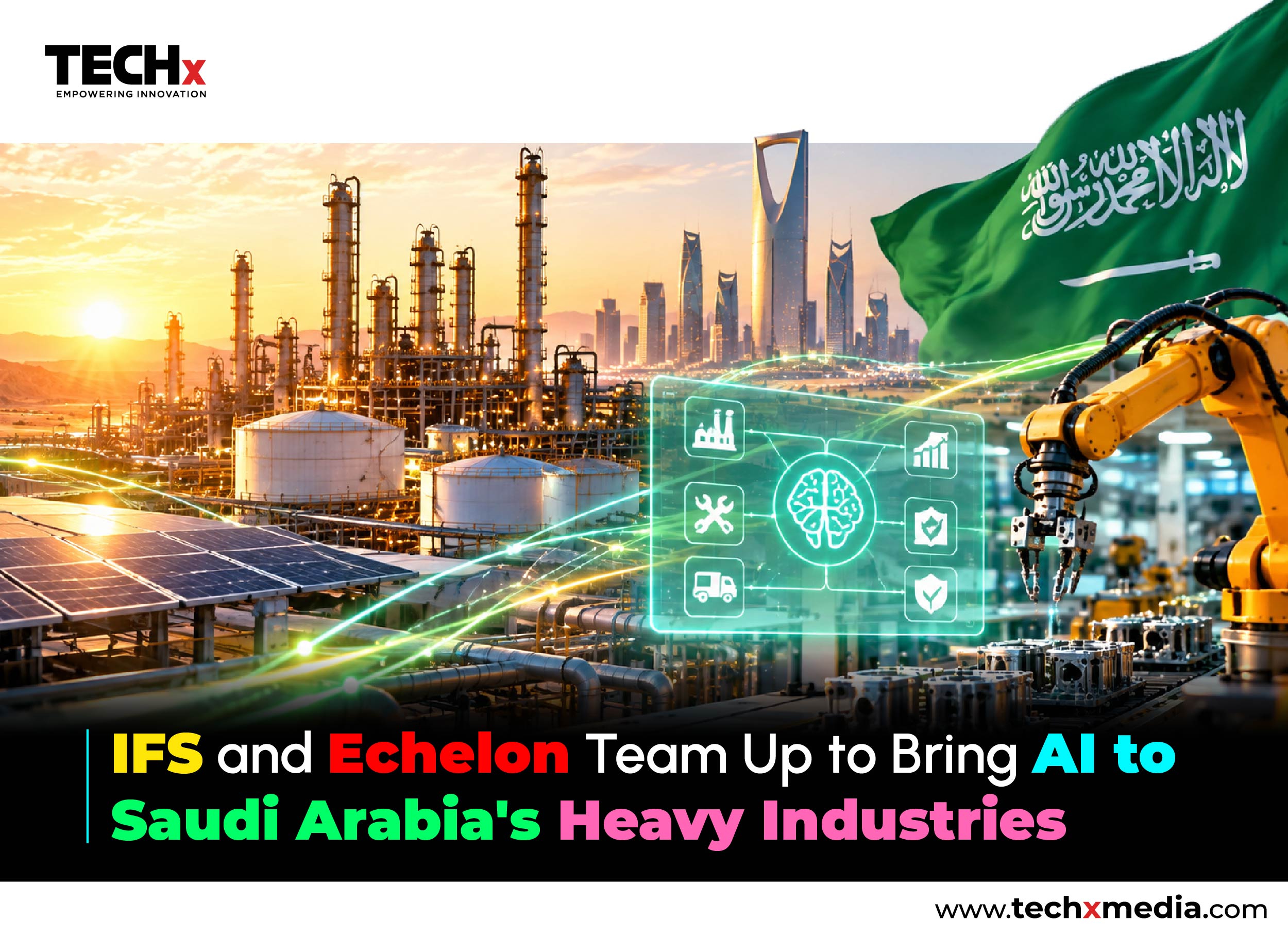 IFS and Echelon Bring Industrial AI to Saudi Arabia