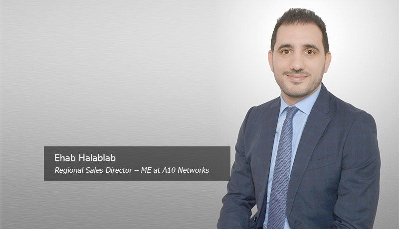 Ehab-Halablab,-Regional-Sales-Director-–-ME-at-A10-Networks-ransomware-techxmedia