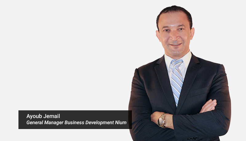 Ayoub-Jemail---General-Manager-Business-Development-Nium--- Nium - Techxmedia