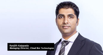 Interview: Ranjith Kaippada, Managing Director, Cloud Box Technologies