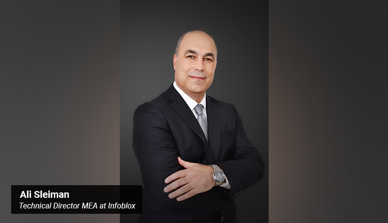 Ali Sleiman - Technical Director - Middle East - Africa - Infoblox - techxmedia