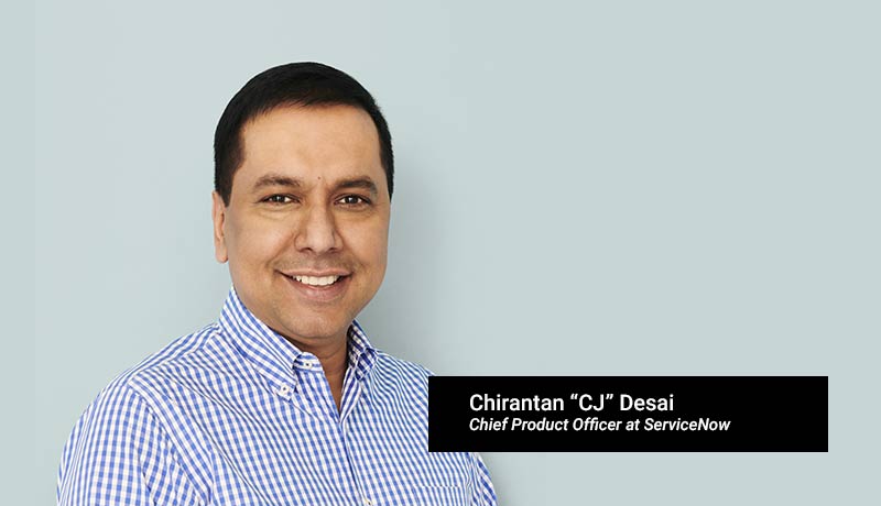 CJ Desai, Chief Product Officer, ServiceNow - TECHx