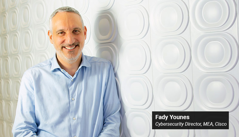 Fady Younes- Cybersecurity Director - Middle East and Africa- Cisco - techxmedia