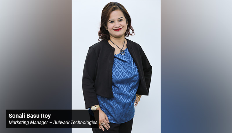 Sonali Basu Roy - Marketing Manager - Bulwark Technologies - techxmedia