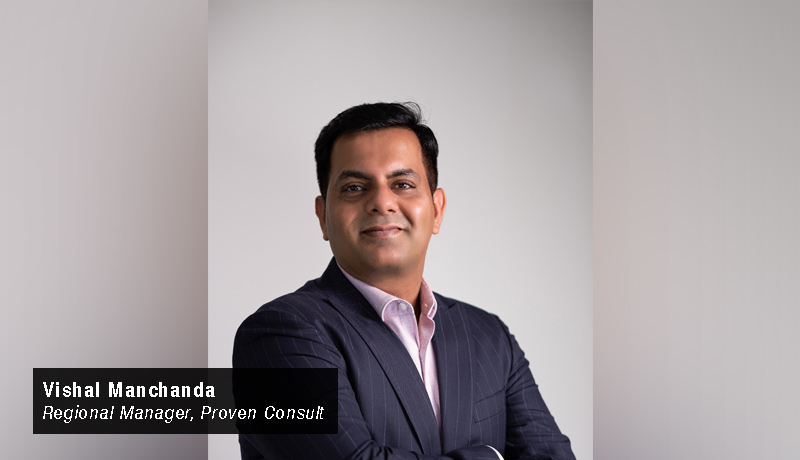 Vishal Manchanda- Regional Manager- Proven Consult - techxmedia