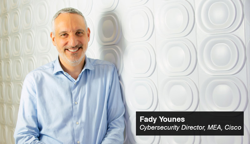 Fady Younes - Cybersecurity Director - Middle East and Africa- Cisco - techxmedia