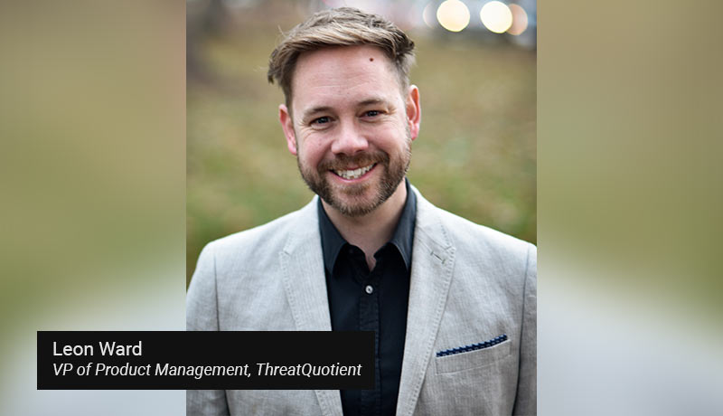 Leon-Ward,-VP-of-Product-Management,-ThreatQuotient - techxmedia