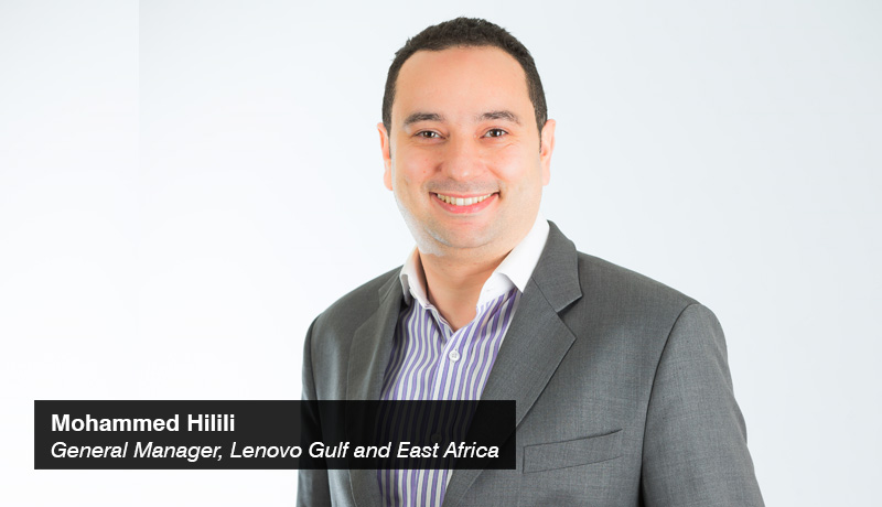 Mohammed Hilili - General Manager - Lenovo Gulf and East Africa - techxmedia