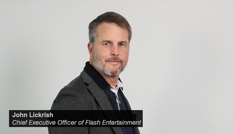 John-Lickrish,-Chief-Executive-Officer-of-Flash-Entertainment-techxmedia