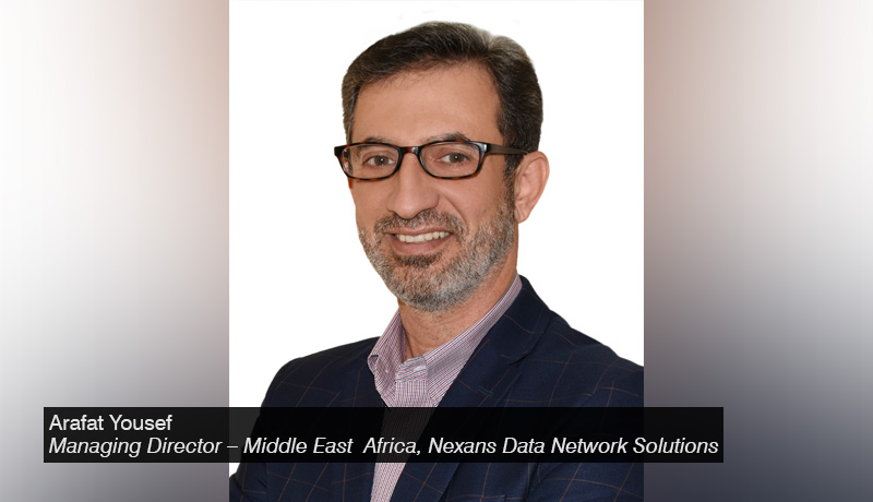 Arafat Yousef - Nexans-Data-Network-Solutions - techxmedia