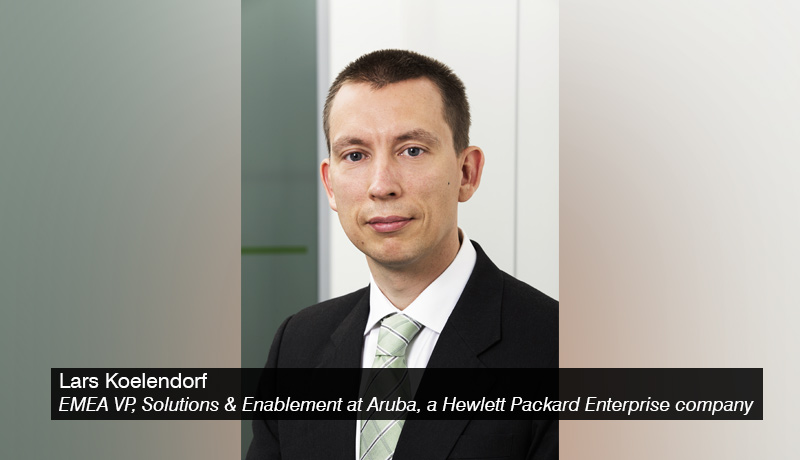 Lars Koelendorf, EMEA Vice President, Solutions & Enablement at Aruba, a Hewlett Packard Enterprise company - techxmedia