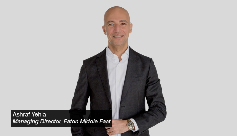 Ashraf-Yehia,-Managing-Director - Eaton-Middle-East - techxmedia