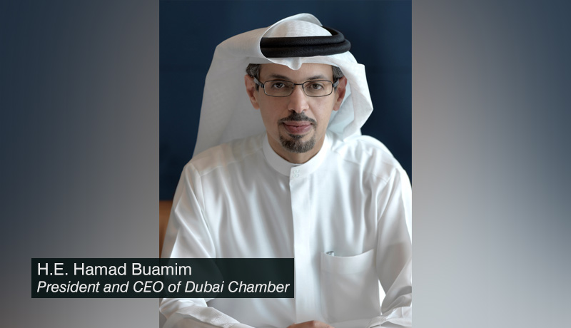 Hamad Buamim, President and CEO of Dubai Chamber - techxmedia