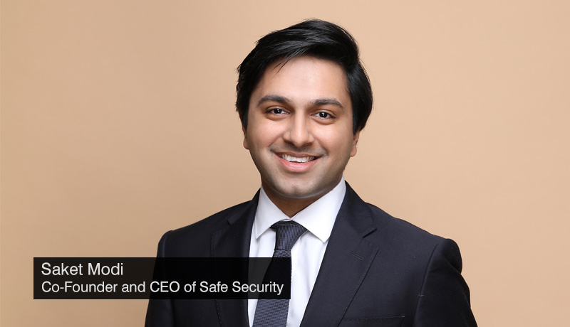 Saket-Modi-Co-founder-CEO-Safe-Security - BT -Cyber-risk - techxmedia