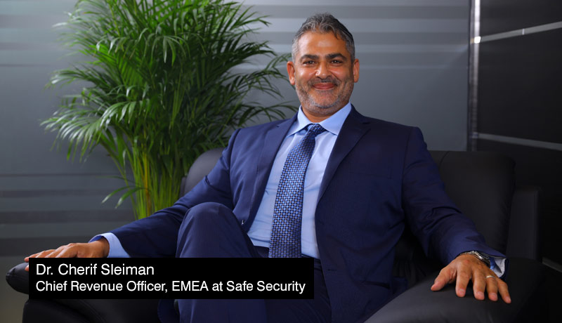 Dr-Cherif-Sleiman-CRO-EMEA-Safe-Security - channel roadmap- vision - Gitex 2021 - techxmedia