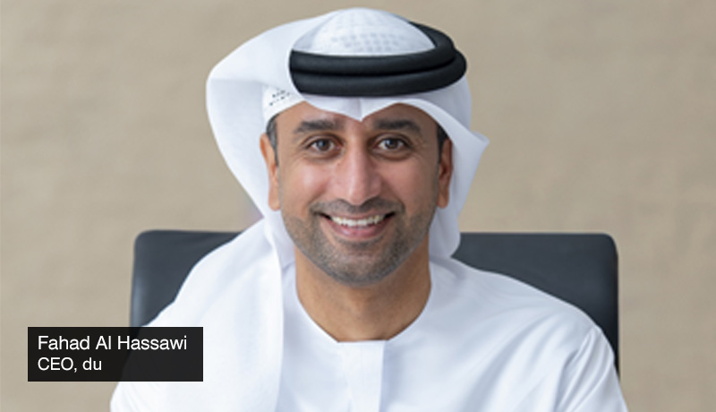 Fahad Al Hassawi - CEO - du - Broadband services - 5G devices - du’s Q3 revenue - techxmedia