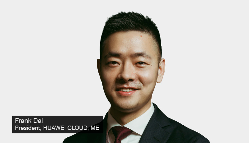 Frank Dai- president-HUAWEI CLOUD - Middleeast- techxmedia