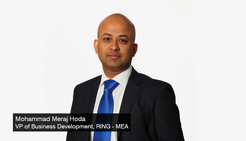 Meraj Hoda - Vice President of Business Development – Middle East and Africa - Ring - home security products - GITEX - techxmedia