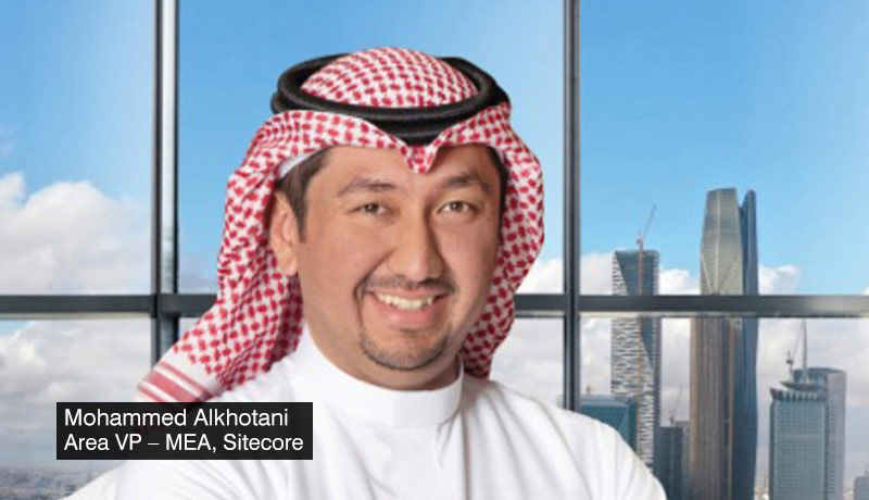 Mohammed-Alkhotani-Area-VP–MEA-Sitecore -customer experiences -pandemic -MENA-Brand-Gitex -techxmedia