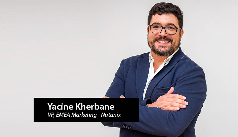 Nutanix - Yacine Kherbane - Vice President - EMEA Marketing - techxmedia