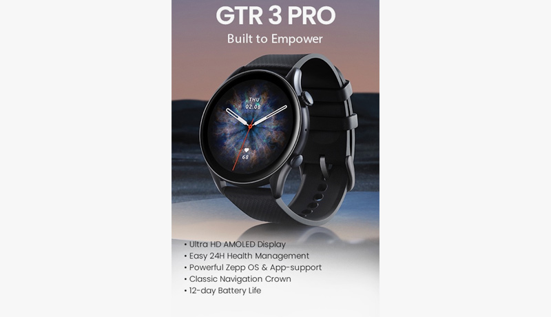 Pro-GTS Series - GTR 3-UAE - Amazfit -smartwatches - techxmedia