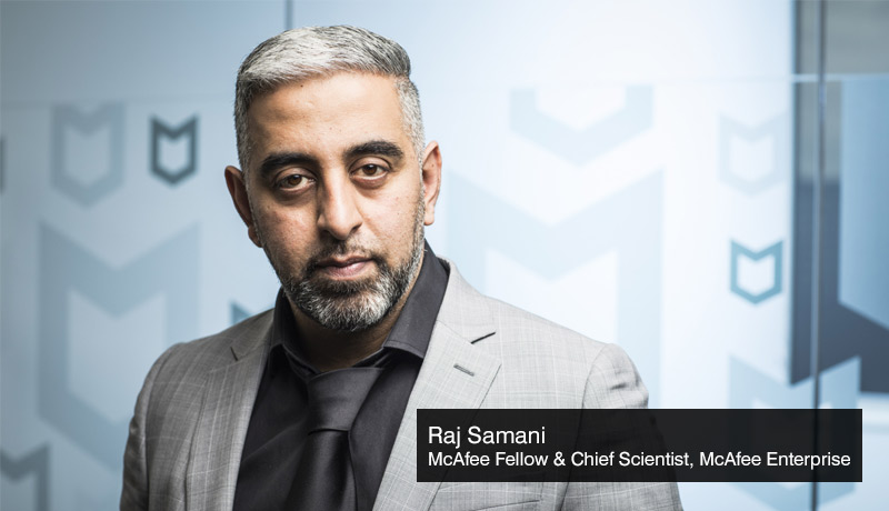 Raj Samani McAfee-Fellow-Chief-Scientist-McAfee-Enterprise - FireEye - cyber threats - 2022 - techxmedia