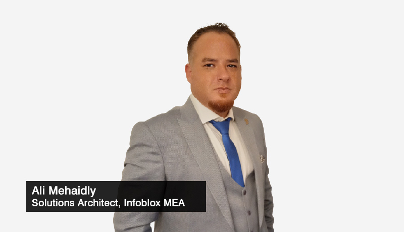 Ali-Mehaidly-Solutions-Architect-MEA-at-Infoblox -Dedicated Hybrid DNS Solution - techxmedia