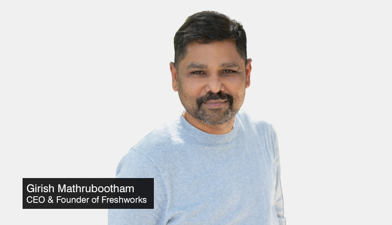 Girish-Mathrubootham-CEO-founder-Freshworks - third quarter 2021 - techxmedia