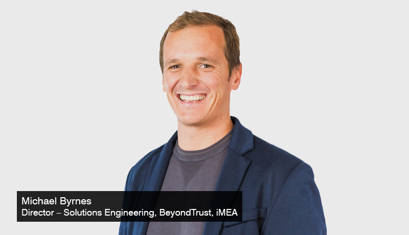 Michael-Byrnes-director-solutions-engineering-iMEA,-BeyondTrust - 5 management - M2M identity security - techxmedia
