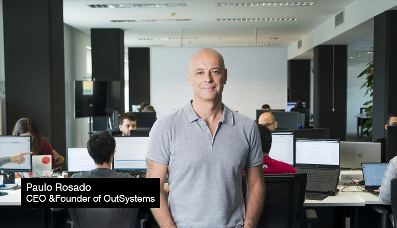 Paulo-Rosado-CEO-and-Founder-of-OutSystems -Skill-Gap-OutSystems - development and Technology-Challenge - techxmedia
