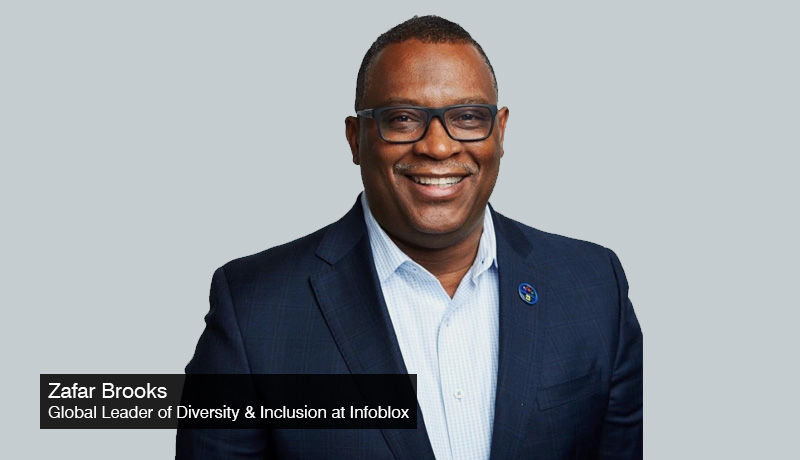 Zafar Brooks - Global Leader of Diversity and Inclusion - Infoblox - techxmedia