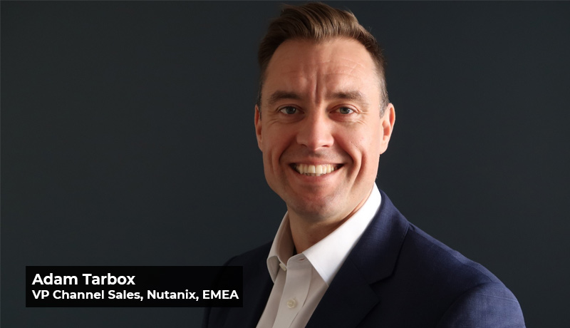 Adam Tarbox - Vice President Channel Sales - EMEA - Nutanix - Champion status - Canalys EMEA Channel Leadership Matrix - Techxmedia (2)