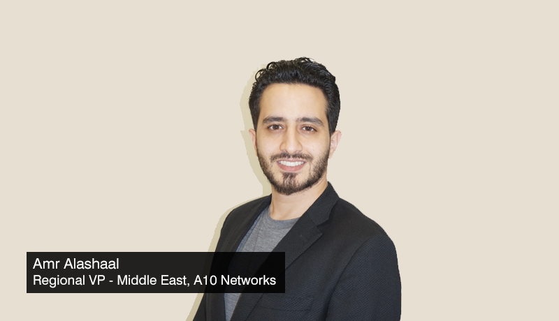 Amr Alashaal - Regional Vice President - Middle East - A10 Networks - CSO cybersecurity - crisis management strategies - techxmedia
