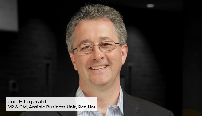 Joe Fitzgerald - vice president and general manager - Ansible Business Unit - Red Hat - Red Hat Ansible Automation Platform - Microsoft Azure - techxmedia