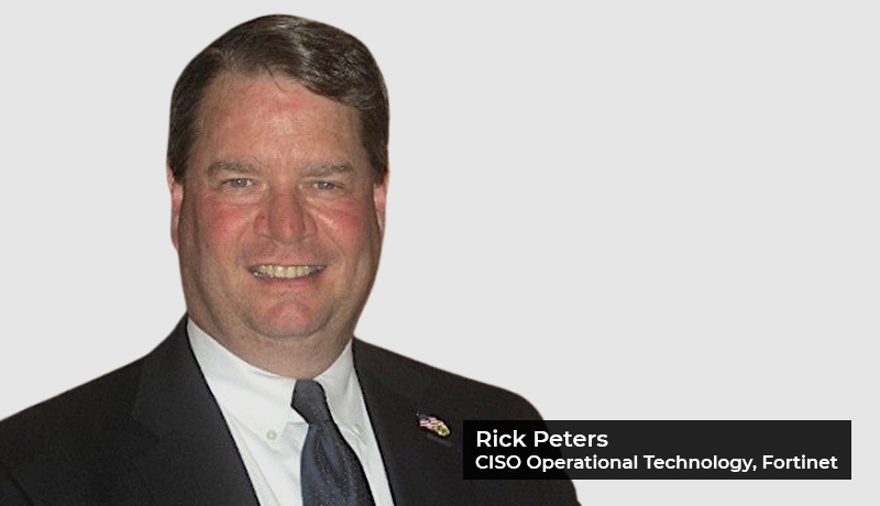 Rick Peters - CISO Operational Technology - Fortinet - Operational Technology - OT threats - Techxmedia