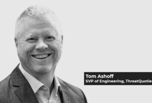 Tom-Ashoff - Senior-Vice-President - Engineering - ThreatQuotient - ThreatQ platform - SOC 2 Type II - techxmedia